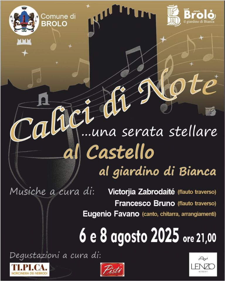 “Calici di Note”: musica e degustazioni al Castello di Brolo. L’evento del 6 e 8 agosto tra arte e sapori dei Nebrodi.