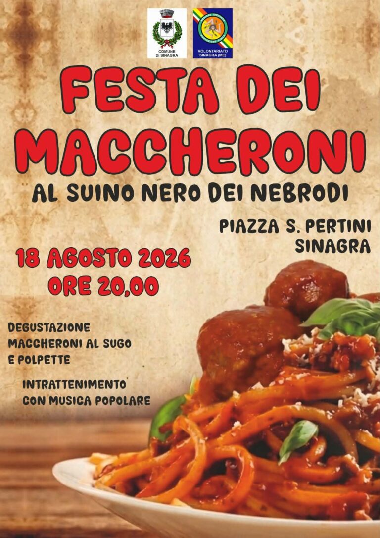 Sinagra celebra il gusto: al via la Festa dei Maccheroni al Suino Nero dei Nebrodi